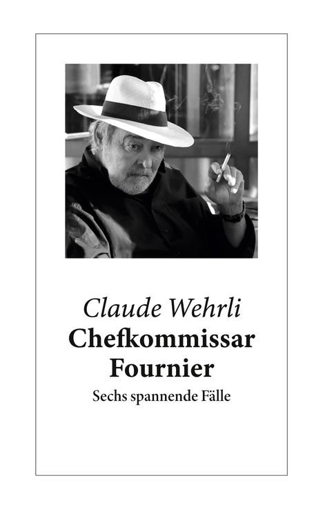 Claude Wehrli: Chefkommissar Fournier, Buch