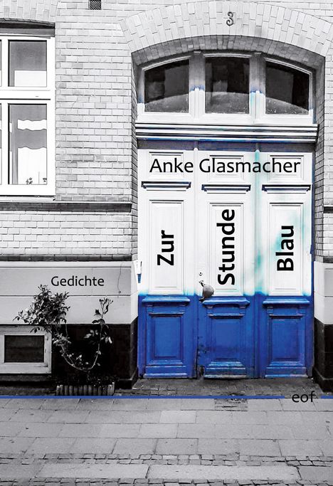 Anke Glasmacher: Zur Stunde Blau, Buch