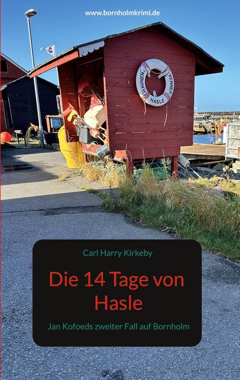 Carl Harry Kirkeby: Die 14 Tage von Hasle, Buch