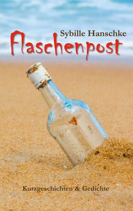 Sybille Hanschke: Flaschenpost, Buch