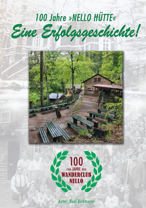 Rudi Birkmeyer: 100 Jahre "Nello Hütte" - Eine Erfolgsgeschichte, Buch