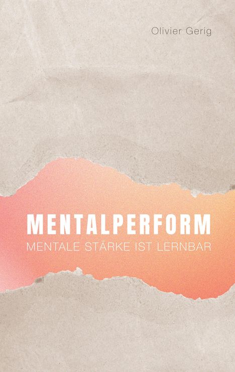 Olivier Gerig: Mentalperform, Buch