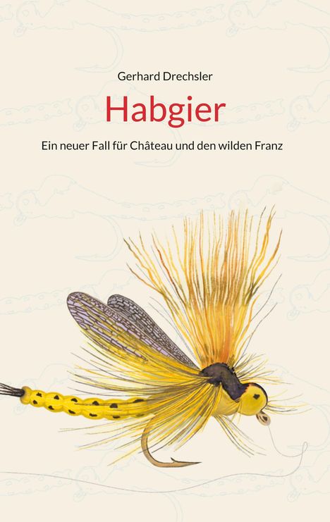 Gerhard Drechsler: Habgier, Buch