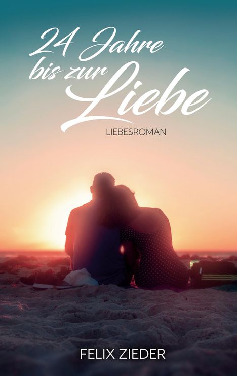 Felix Zieder: 24 Jahre bis zur Liebe, Buch