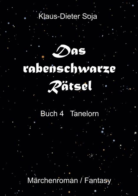 Klaus-Dieter Soja: Das rabenschwarze Rätsel, Buch