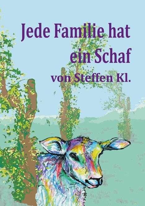 Steffen Klemmt: Jede Familie hat ein Schaf, Buch