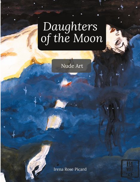 Irena Rose Picard: Daughters of the Moon, Buch