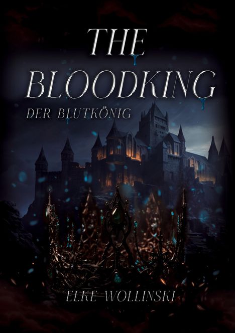 Elke Wollinski: The Bloodking, Buch