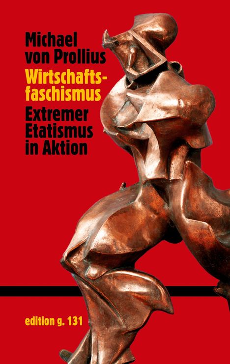 Michael Von Prollius: Wirtschaftsfaschismus, Buch
