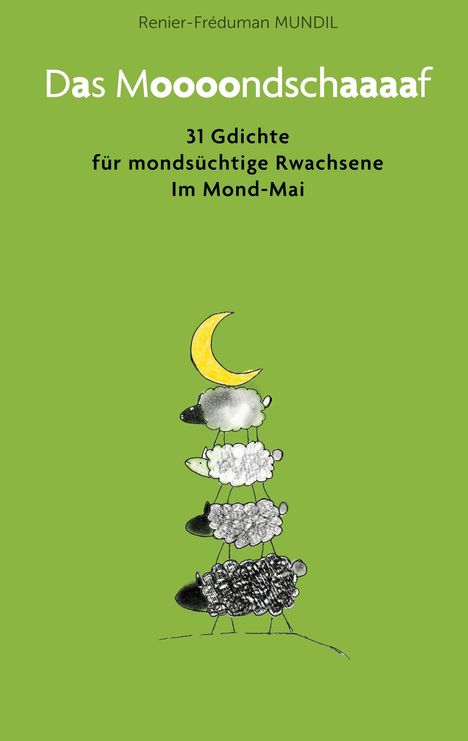 Renier-Fréduman Mundil: Das Moooondschaaaaf, Buch