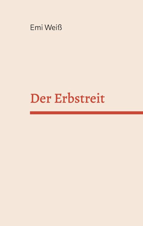 Emi Weiß: Der Erbstreit, Buch