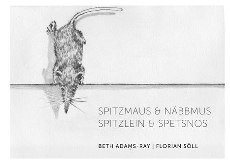 Beth Adams-Ray: Spitzmaus &amp; näbbmus, Buch