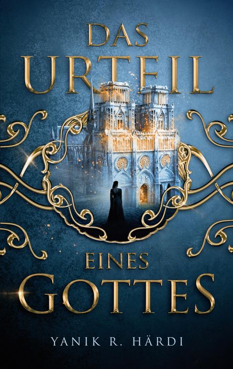 Yanik R. Härdi: Das Urteil eines Gottes, Buch