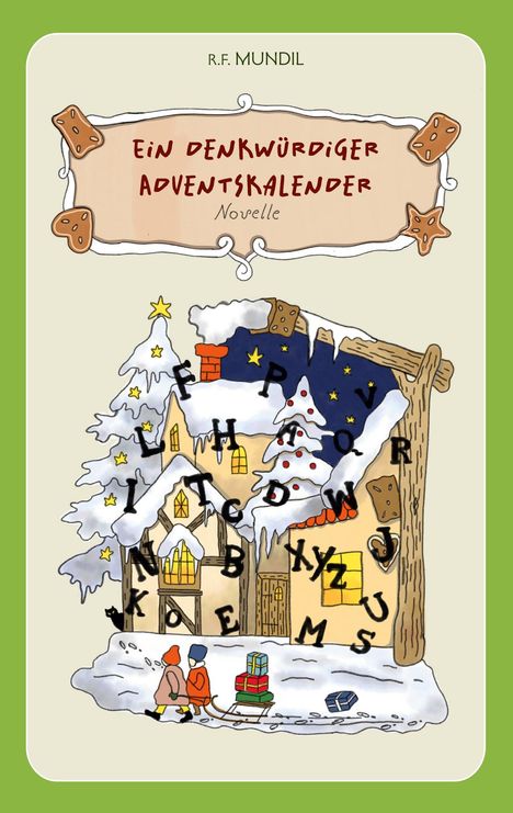 Renier-Fréduman Mundil: Ein denkwürdiger Adventskalender, Buch