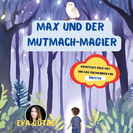 Eva Güthe: Max und der Mut-Magier, Buch