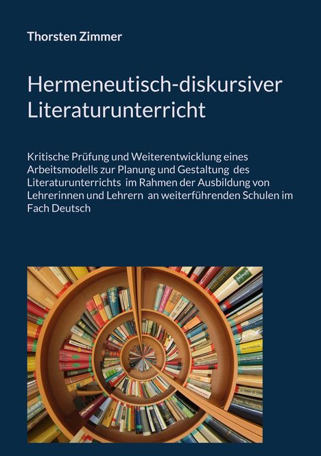 Thorsten Zimmer: Hermeneutisch-diskursiver Literaturunterricht, Buch
