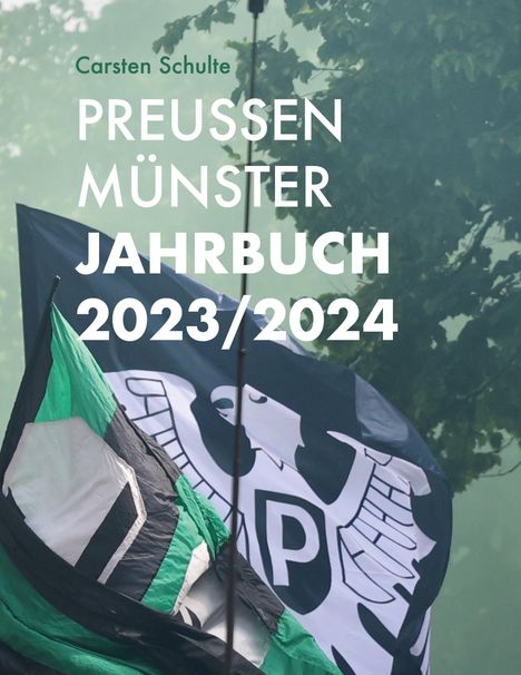 Carsten Schulte: Preußen Münster Jahrbuch 2023/2024, Buch