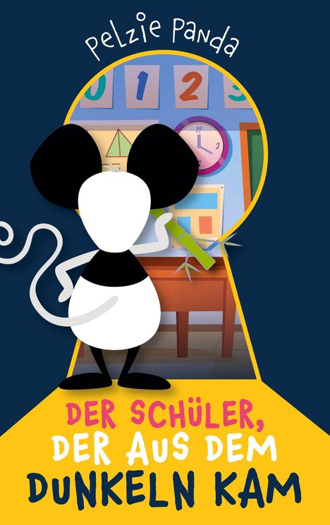 Pelzie Panda: Der Schüler, der aus dem Dunkeln kam, Buch