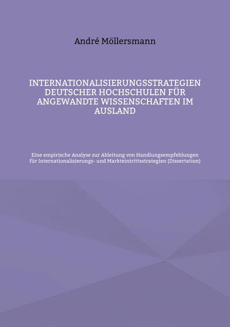 André Möllersmann: Internationalisierungsstrategien deutscher Hochschulen für angewandte Wissenschaften im Ausland, Buch