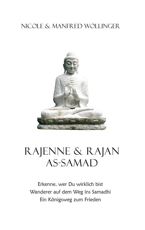 Manfred Wollinger: Rajenne &amp; Rajan As-Samad, Buch