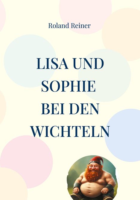 Roland Reiner: LIsa und Sophie, Buch