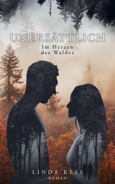 Linda Kess: Unersättlich: Im Herzen des Waldes, Buch