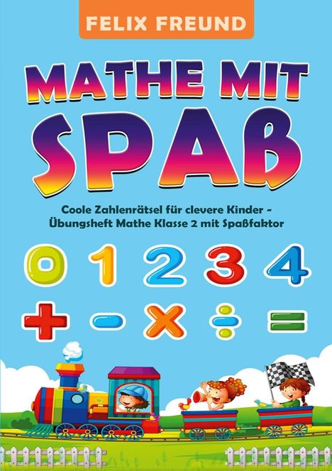 Felix Freund: Mathe mit Spaß, Buch