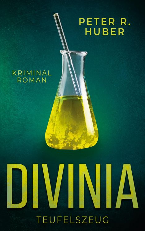 Peter R. Huber: Divinia - Teufelszeug, Buch