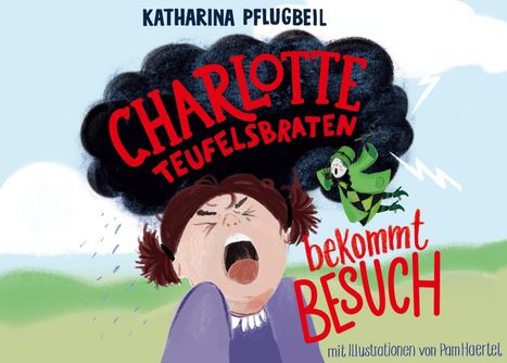 Katharina Pflugbeil: Charlotte Teufelsbraten bekommt Besuch, Buch