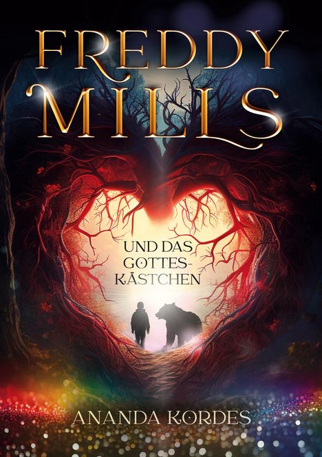 Ananda Kordes: Freddy Mills und das Gotteskästchen, Buch