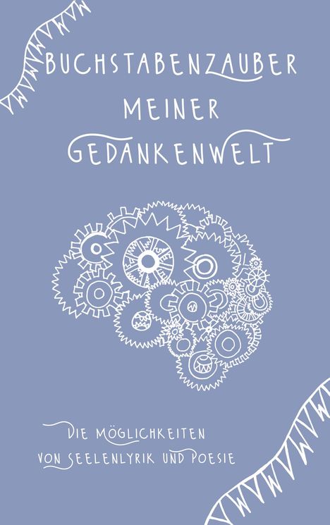 Tina Hüsch: Buchstabenzauber meiner Gedankenwelt, Buch