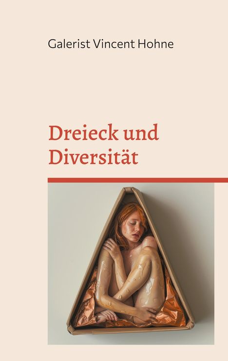Galerist Vincent Hohne: Dreieck und Diversität, Buch