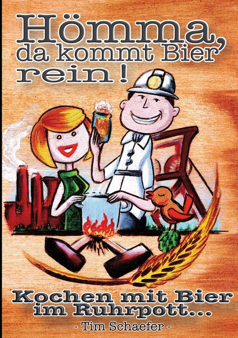 Tim Schaefer: Hömma, da gehört Bier rein!, Buch