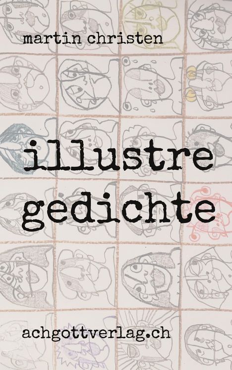 Martin Christen: illustre gedichte, Buch