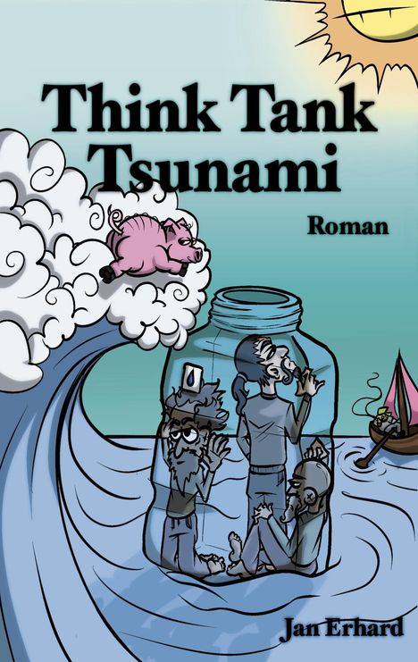 Jan Erhard: Think Tank Tsunami, Buch
