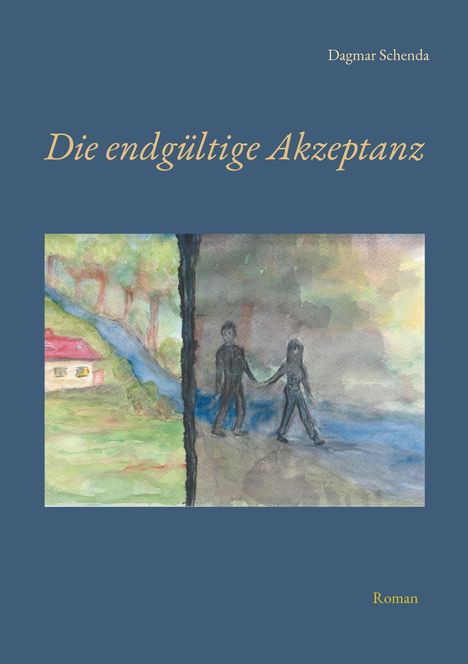 Dagmar Schenda: Die endgültige Akzeptanz, Buch