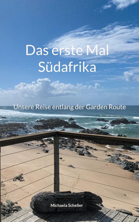 Michaela Scheller: Das erste Mal Südafrika, Buch