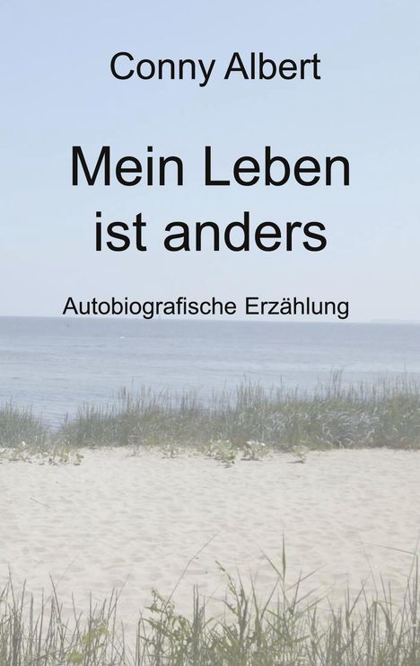 Conny Albert: Mein Leben ist anders, Buch