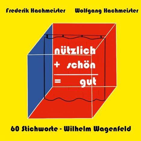 Frederik Hachmeister: nützlich + schön = gut, Buch