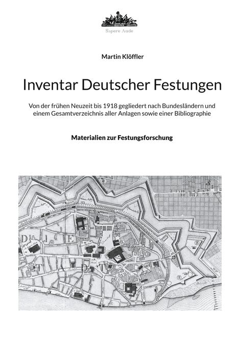 Martin Klöffler: Inventar Deutscher Festungen, Buch