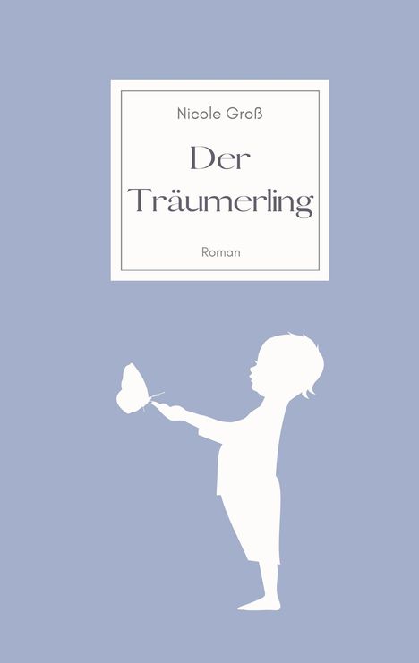 Nicole Groß: Der Träumerling, Buch