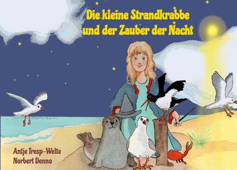 Antje Tresp-Welte: Die kleine Strandkrabbe und der Zauber der Nacht, Buch