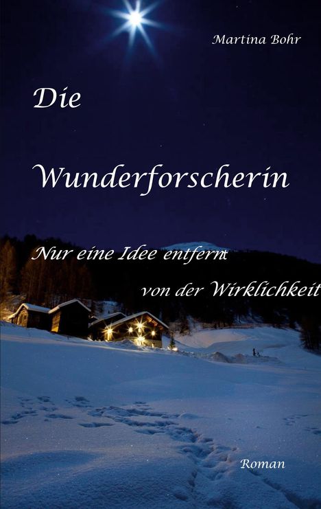 Martina Bohr: Die Wunderforscherin, Buch