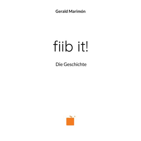 Gerald Marimón: fiib it!, Buch