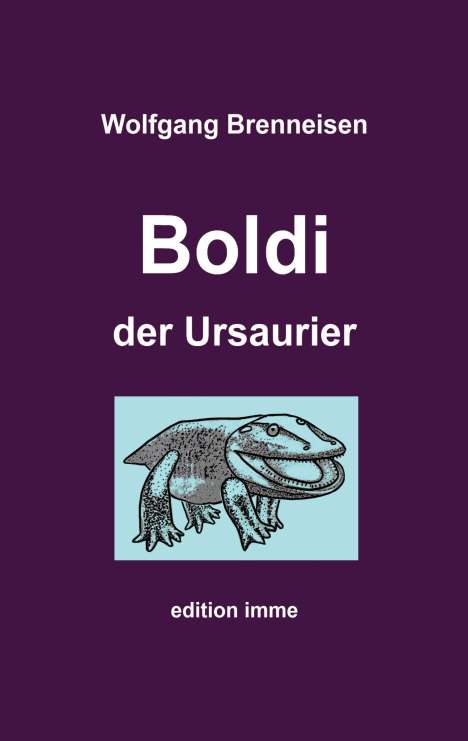 Wolfgang Brenneisen: Boldi der Ursaurier, Buch