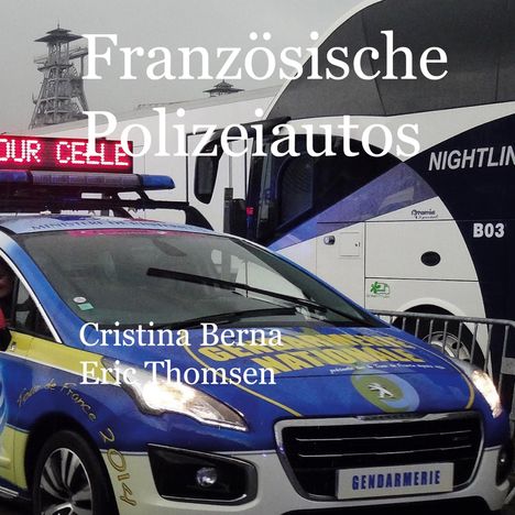 Cristina Berna: Französische Polizeiautos, Buch