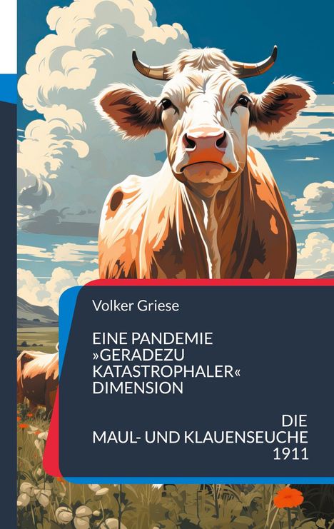 Volker Griese: Eine Pandemie »geradezu katastrophaler« Dimension, Buch