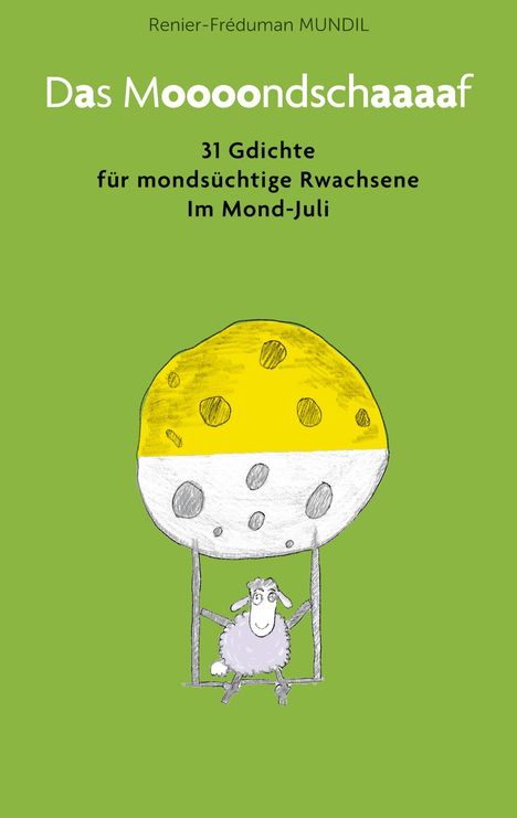 Renier-Fréduman Mundil: Das Mondschaf, Buch