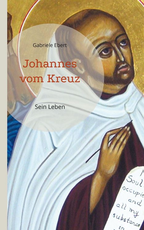 Gabriele Ebert: Johannes vom Kreuz, Buch