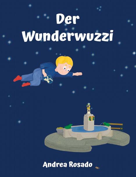 Andrea Rosado: Der Wunderwuzzi, Buch